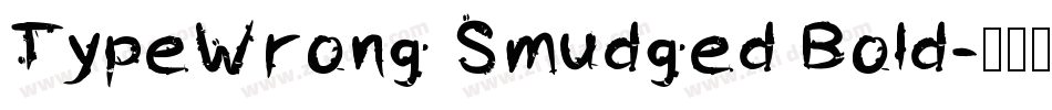 TypeWrong Smudged Bold字体转换